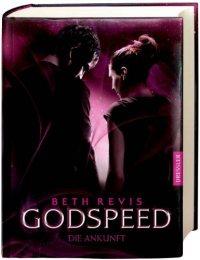 Godspeed – Die Ankunft (Godspeed 3)