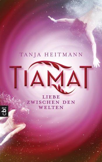 R: Tiamat - Liebe zwischen den Welten von Tanja Heitmann