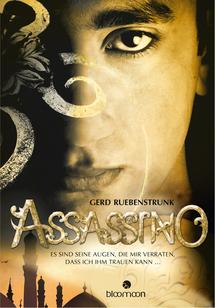 Rezension: Assassino - Es sind seine Augen, die mir verraten, dass ich ihm trauen kann von Gerd Ruebenstrunk