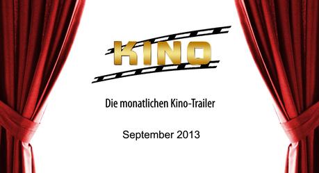 [Kino-Trailer] Die Kinohighlights 2013 - Monat September