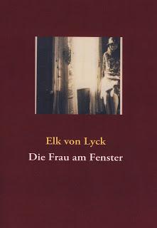 Rezension: Die Frau am Fenster von Elk von Lyck