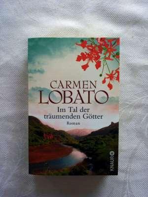 Träumende Götter Im Tal der träumenden Götter von Carmen Lobato