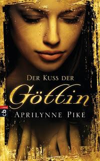 Aprilynne Pike: Der Kuss der Göttin