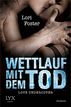 [Rezi] Love Undercover 01: Wettlauf mit dem Tod - Lori Foster