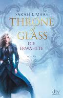 {Rezension} Sarah J. Maas: Throne of Glass – Die Erwählte