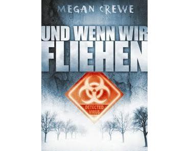 Und wenn wir fliehen - Megan Crewe