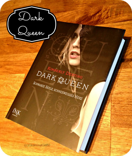 [Rezension] Dark Queen - Schwarze Seele, schneeweisses Herz von Kimberly Derting