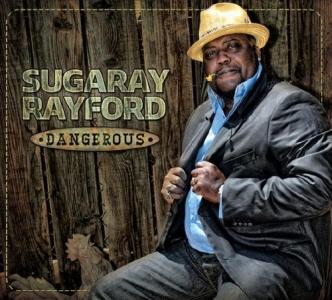 Sugaray Rayford - Dangerous