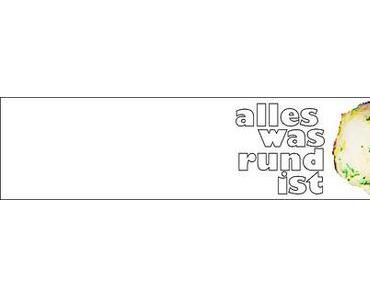 Blog - Event: Alles was rund ist