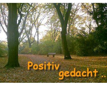 Positiv gedacht – Woche 38/2013