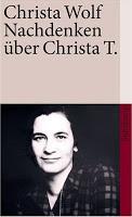 Christa Wolf - Nachdenken über Christa T.