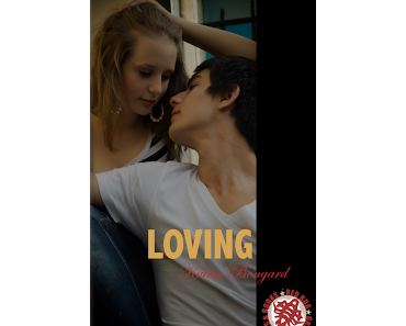 [Blogtour] Loving - Buchvorstellung