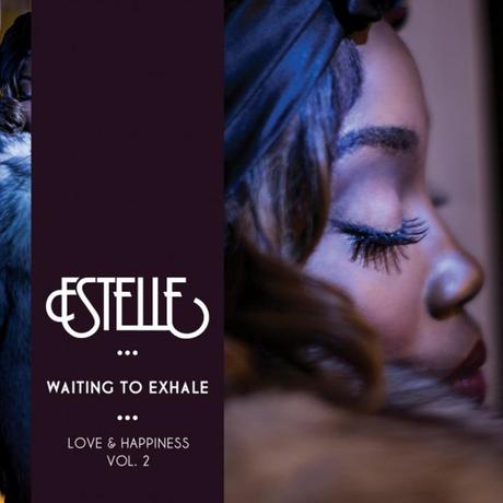 estelle-love-and-happiness-2-waiting-to-exhale-ep
