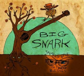 Snarky Dave & The Prickly Bluesmen - Big Snark