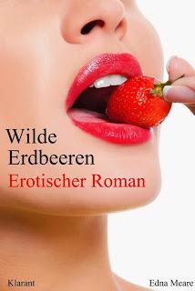[5 E-Books vom Klarant Verlag] Gewinnspiel/ Ednor Mier -Wilde Erdbeeren