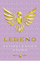 [Rezension] Legend 02: Schwelender Sturm - Marie Lu