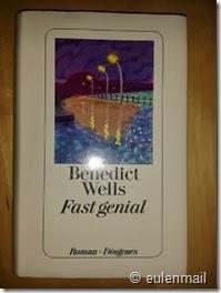 [Gelesen] Benedict Wells–Fast genial