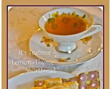 It’s Teatime – Lemon Thyme Shortbread nach Gordon Ramsay