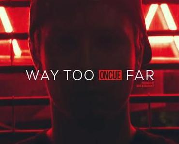 OnCue – Way too far [Stream]
