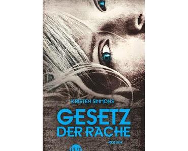 KW41/2013 - Mein Buchtipp der Woche - Gesetz der Rache von Kristen Simmons