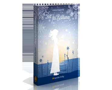 [Rezension] Zeit für Eisblumen (Katrin Koppold)