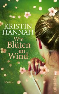 Kristin Hannah: Wie Blüten im Wind