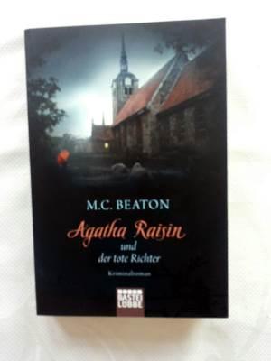 Agatha Raisin und der tote Richter Agatha Raisin und der tote Richter von M. C. Beaton – Rezension 
