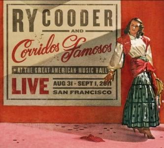 Ry Cooder & Corridos Famosos - Live at the Great American Music Hall