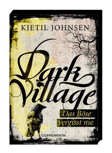 [Blitzrezension] Dark Village- Das Böse vergisst nie von Kjetil Johnsen