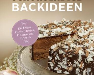 Schokoladige Backideen von Franz Schmeißl {Buchvorstellung}