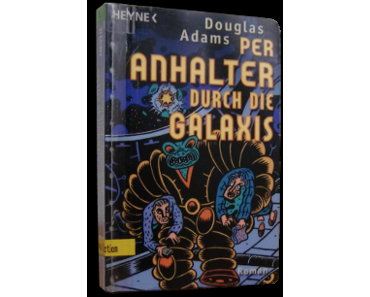 Per Anhalter durch die Galaxis