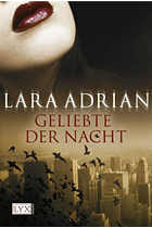 [Rezension] Geliebte der Nacht - Lara Adrian