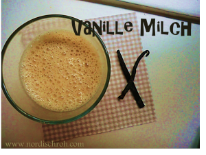 Schaumigsüße Vanille-Milch