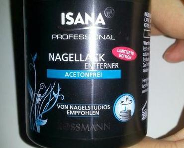 Nagellackentferner ISANA PROFESSIONAL - die Zweite!