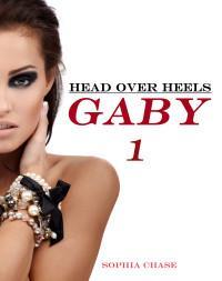 Head over Heels – Gaby #1 – Sophia Chase