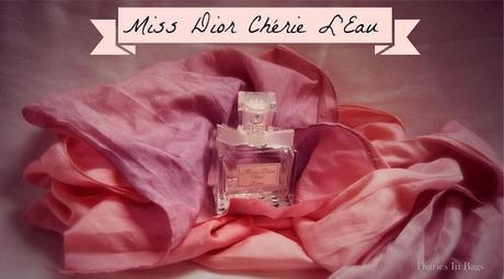 30 Tage - 30 Düfte: Tag 5 - Miss Dior Chérie L'Eau