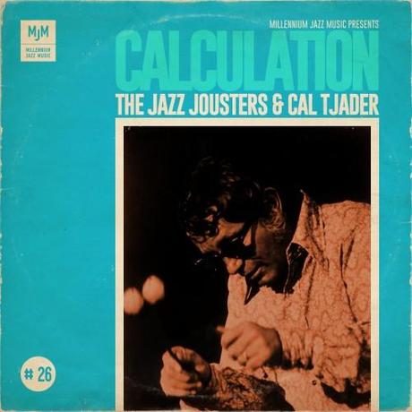 The Jazz Jousters & Cal Tjader – Calculation (Free Beat Tape)