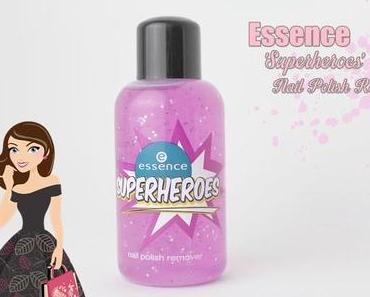Essence 'Superheroes' Nail Polish Remover *Review*