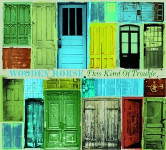 Wooden Horse - This Kind Of Trouble