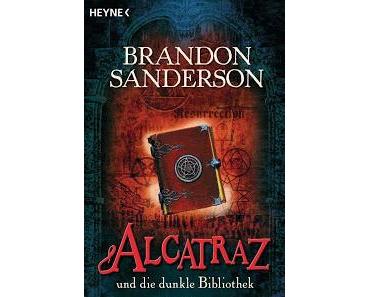 Rezension "Alcatraz und die dunkle Bibliothek" Brandon Sanderson