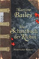 Buchtipp: "Das Schatzbuch der Köchin" von Martine Bailey