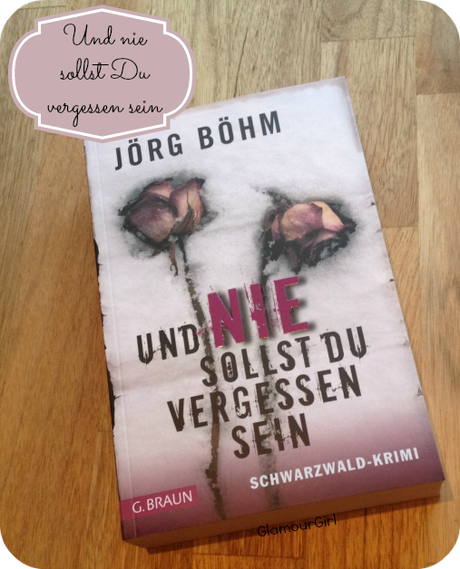 [Rezension] Und nie sollst du vergessen sein von Jörg Böhm