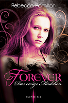 [Rezension] Forever: Das ewige Mädchen - Rebecca Hamilton
