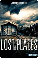 °°° REZENSION °°° Lost Places – Johannes Groschupf