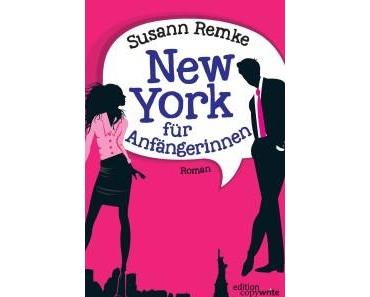 New York für Anfängerinnen – Susann Remke
