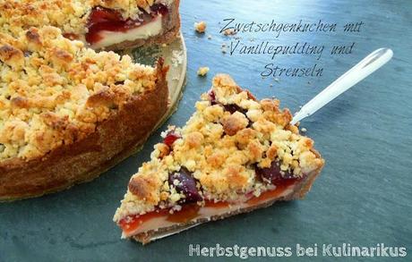 Herbstgenuss: Zwetschgenkuchen mit Vanillepudding und Streuseln.