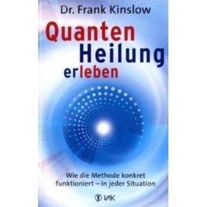 Quantenheilung erleben: Wie die Methode konkret funktioniert - in jeder Situation
