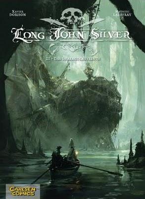 Dorison/Lauffray: Long John Silver #03 - Das Smaragd-Labyrinth [Carlsen] Kunstvoll inszenierte Piratenmär.