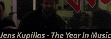 Jens Kupillas: The year in music 1