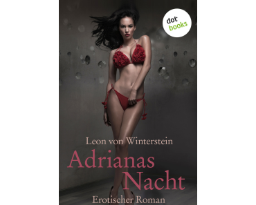 Adrianas Nacht – Leon von Winterstein